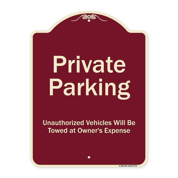 Designer Series-Private Parking Unauthorized Vehicles Will Be Towed Owner E, 24" x 18", BU-1824-9776